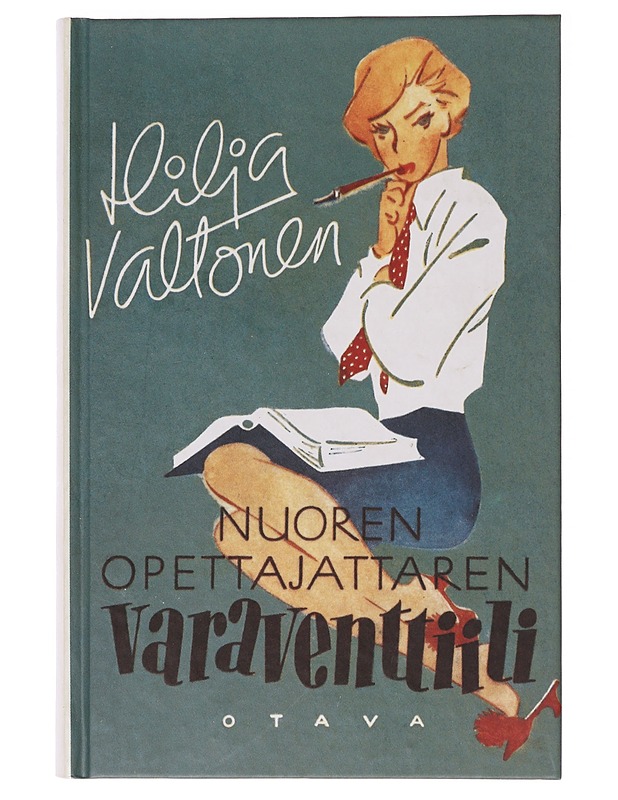 Nuoren opettajattaren varaventtiili - Hilja Valtonen - Romaanit ja novellit - 10105636067 - 0