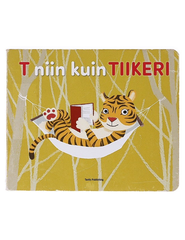 T niin kuin tiikeri - Nykänen, Annu - Lastenkirjat - 10105636109 - 0
