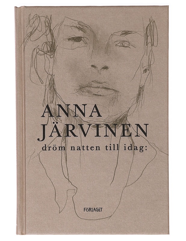 Dröm natten till idag - Anna Järvinen - Romaanit ja novellit - 10105636128 - 0