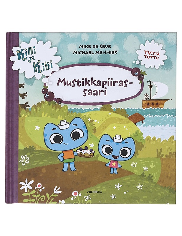 Mustikkapiirassaari - De Seve, Mike - Lastenkirjat - 10105636141 - 0
