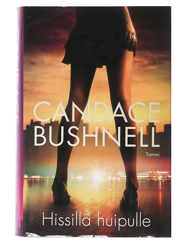 Hissillä huipulle - Bushnell, Candace - Romaanit ja novellit - 10105636142 - 0