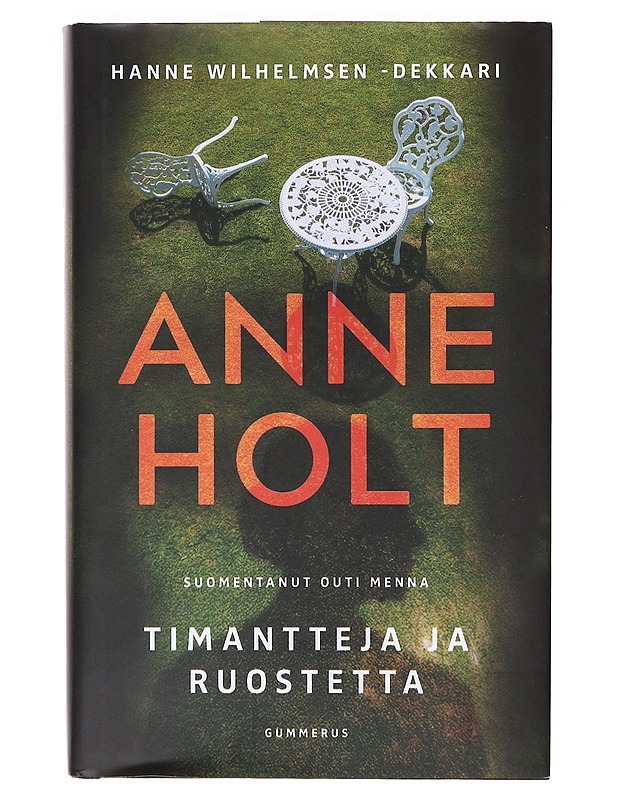 Timantteja ja ruostetta - Holt, Anne - Romaanit ja novellit - 10105636168 - 0