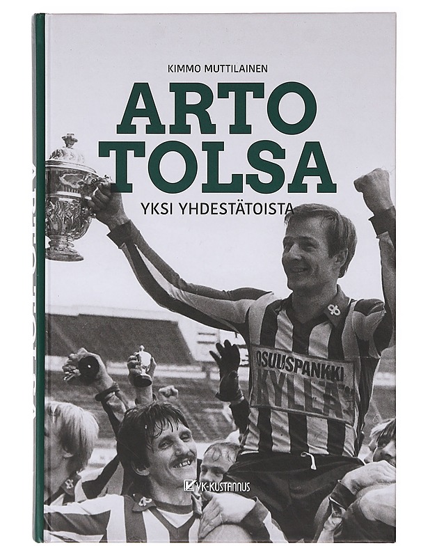 Arto Tolsa / yksi yhdestätoista - Kimmo Muttilainen - Tietokirjat ja oppaat - 10105636170 - 0