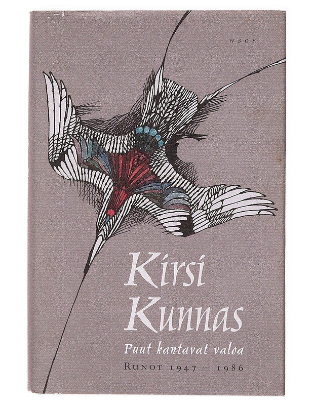 Puut kantavat valoa / runot 1947-1986 ja suomennoksia - Kirsi Kunnas - Runot ja näytelmät - 10105636174 - 0