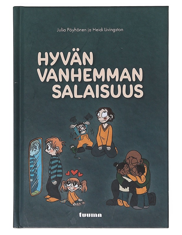 Hyvän vanhemman salaisuus - Pöyhönen, Julia - Tietokirjat ja oppaat - 10105636184 - 0