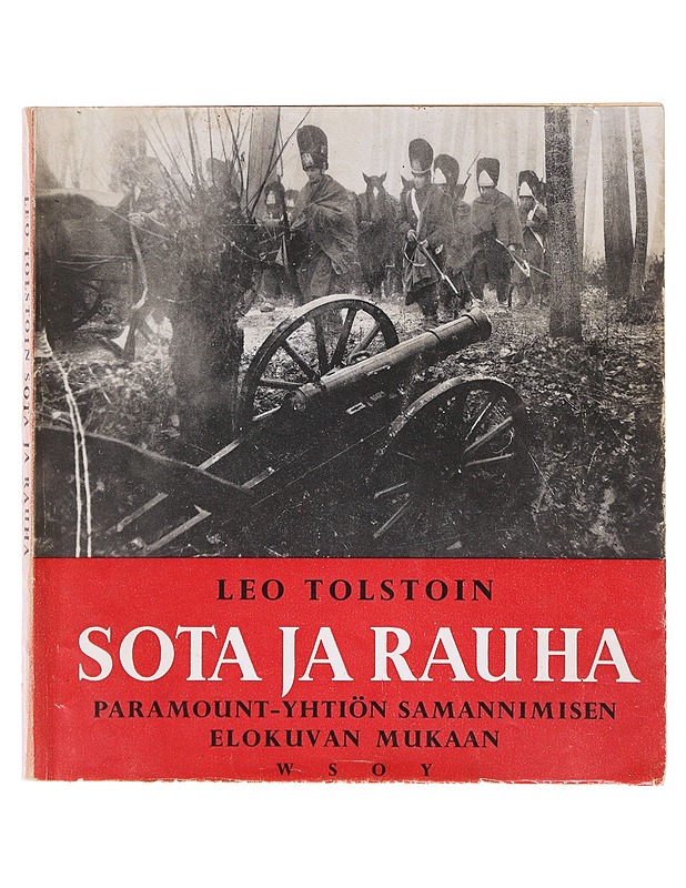 Leo Tolstoin Sota ja rauha Paramount-yhtiön samannimisen elokuvan mukaan  - Romaanit ja novellit - 10105636195 - 0