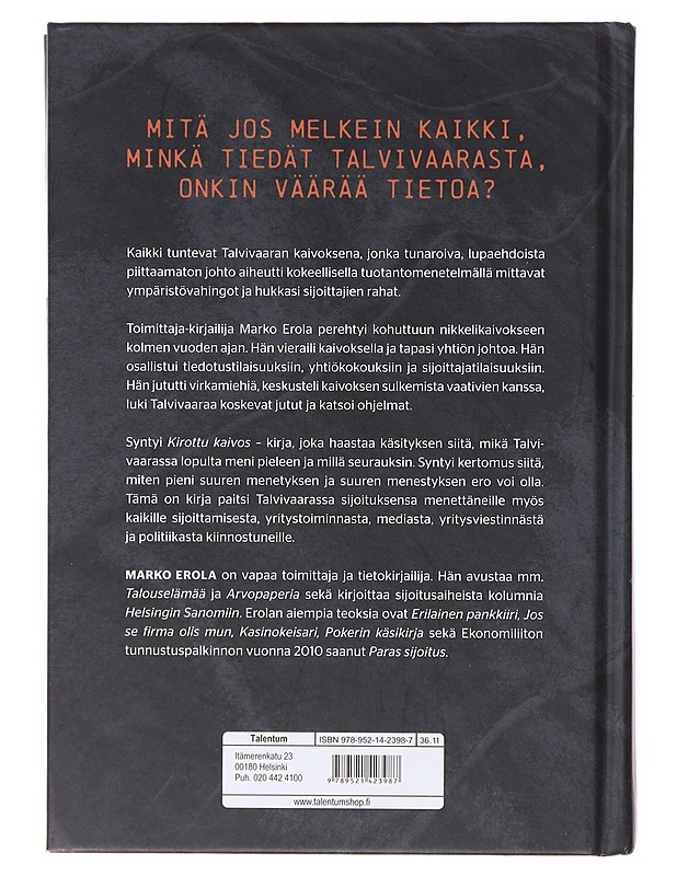 Kirottu kaivos : totuuden jäljillä Talvivaarassa - Marko Erola - Tietokirjat ja oppaat - 10105636228 - 1