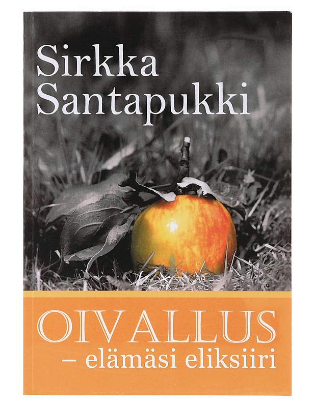 Oivallus : elämäsi eliksiiri - Sirkka Santapukki - Kirja lahjaksi - 10105636230 - 0