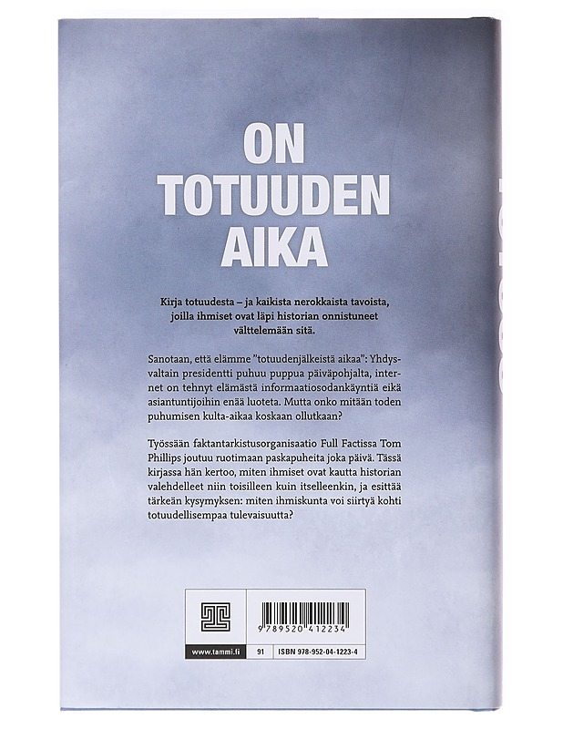 Totuus : paskapuheen lyhyt historia - Phillips, Tom - Tietokirjat ja oppaat - 10105636237 - 1