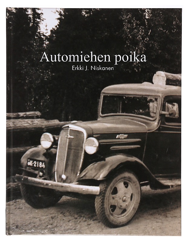 Automiehen poika - Erkki J. Niskanen - Elämäkerrat ja muistelmat - 10105636241 - 0