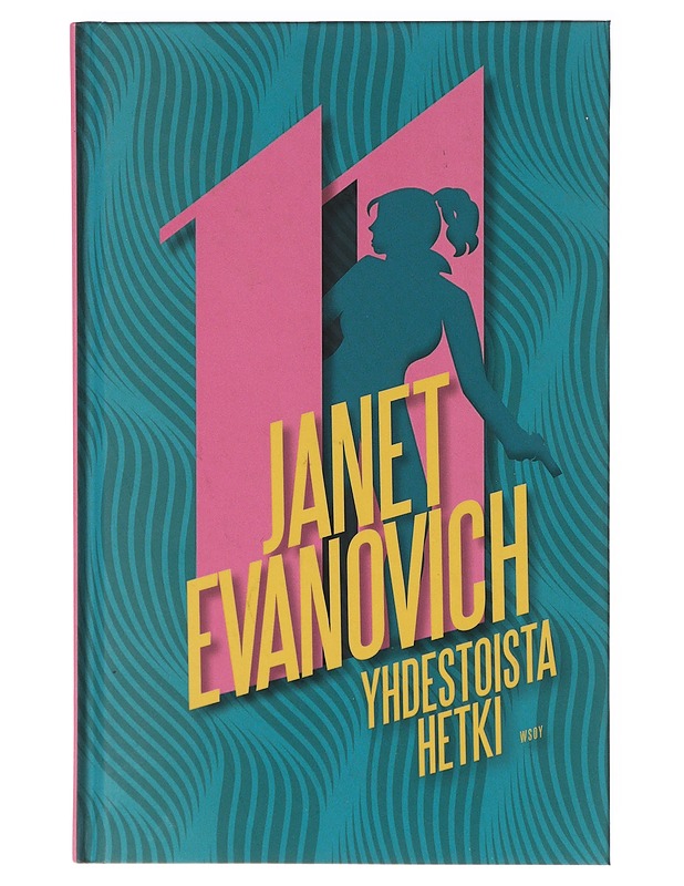 Yhdestoista hetki - Evanovich, Janet - Romaanit ja novellit - 10105636259 - 0