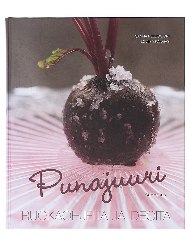 Punajuuri / ruokaohjeita ja ideoita - Pelliccioni, Sanna - Kirja lahjaksi - 10105636283 - 0