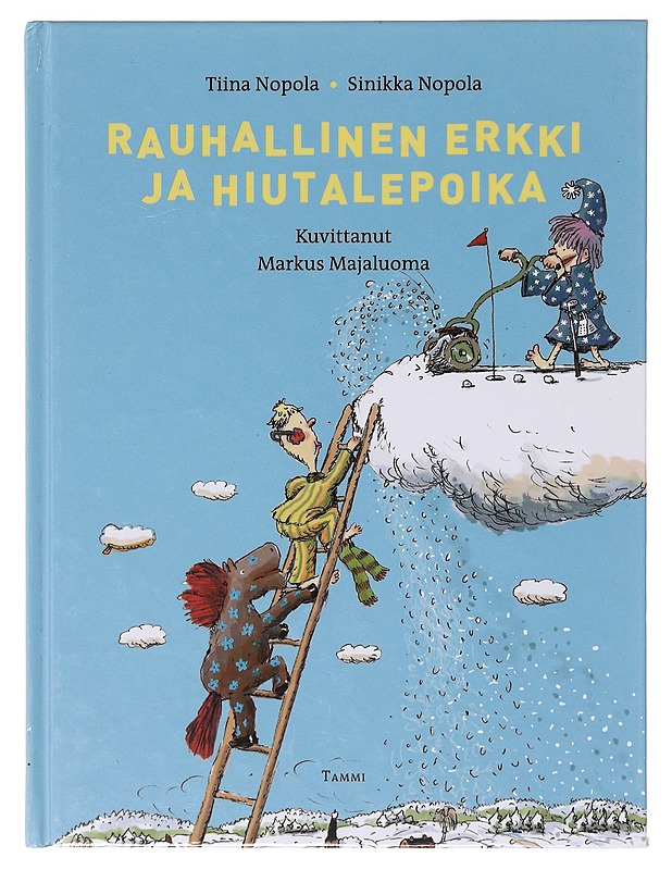 Rauhallinen Erkki ja hiutalepoika - Nopola, Tiina - Lastenkirjat - 10105636294 - 0