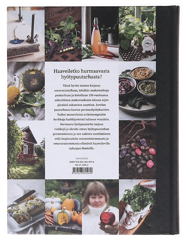 Hurmaava hyötypuutarha & vinkkejä omavaraisempaan arkeen - Jovelan Johanna - Ruokakirjat - 10105636327 - 1