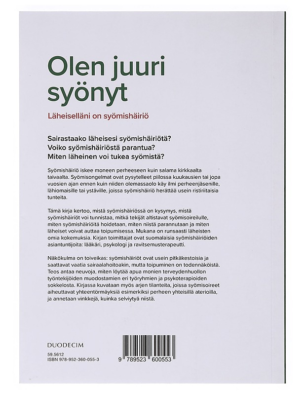 Olen juuri syönyt : läheiselläni on syömishäiriö - Keski-Rahkonen, Anna - Tietokirjat ja oppaat - 10105636333 - 1