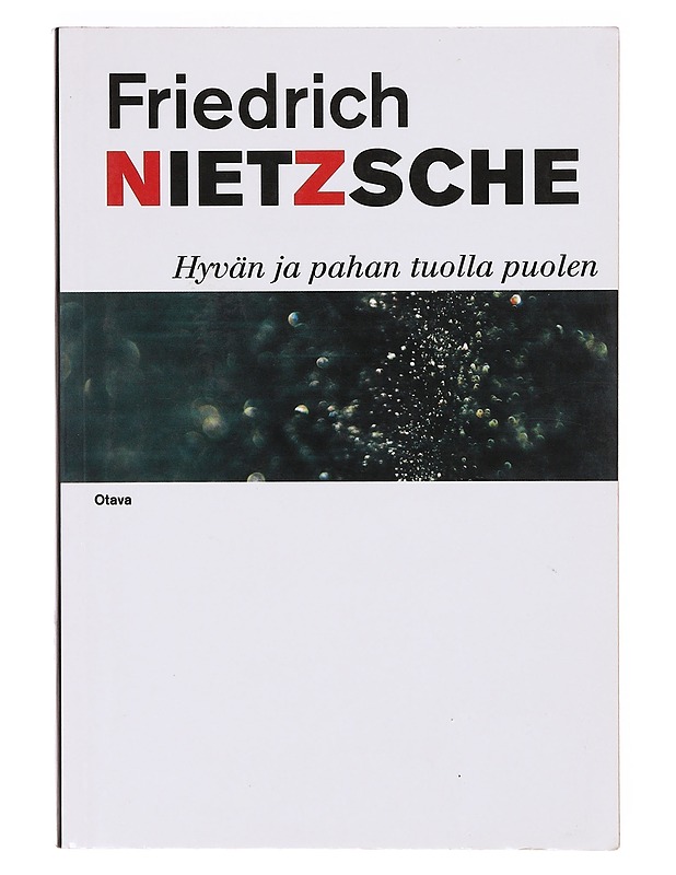 Hyvän ja pahan tuolla puolen - Nietzsche, Friedrich - Tietokirjat ja oppaat - 10105636344 - 0