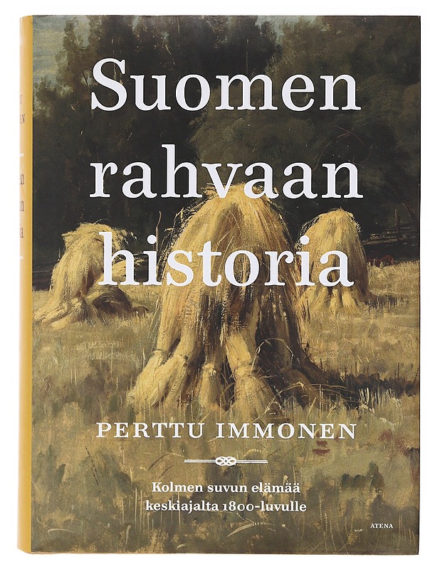 Suomen rahvaan historia / kolmen suvun elämää keskiajalta 1800-luvulle - Perttu Immonen - Elämäkerrat ja muistelmat - 10105636385 - 0