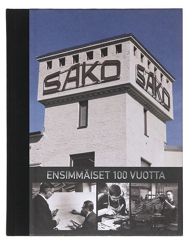 Sako, ensimmäiset 100 vuotta - Tala, Henrik - Kirja lahjaksi - 10105636403 - 0