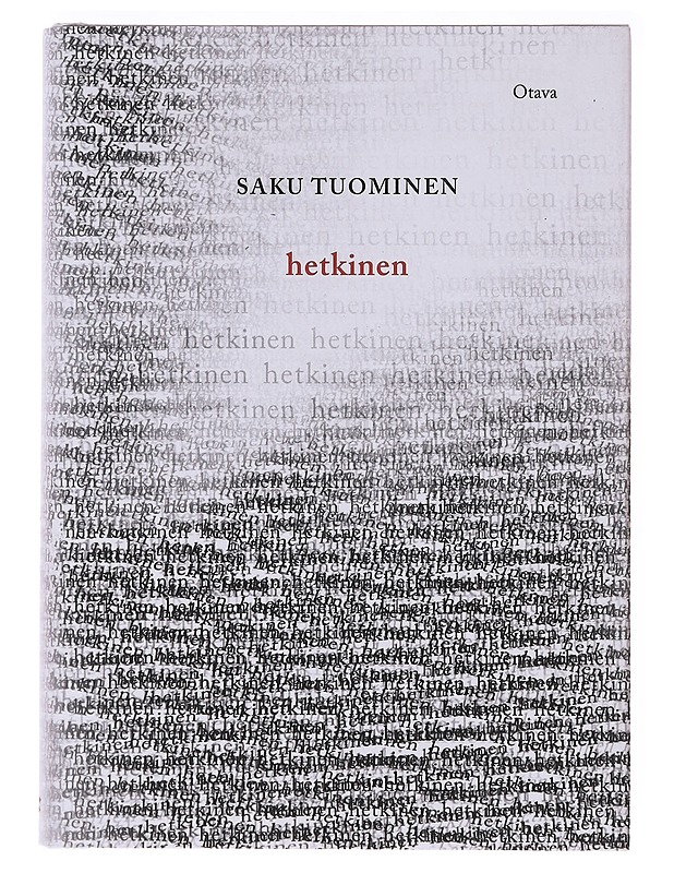 Hetkinen - Saku Tuominen - Tietokirjat ja oppaat - 10105636428 - 0