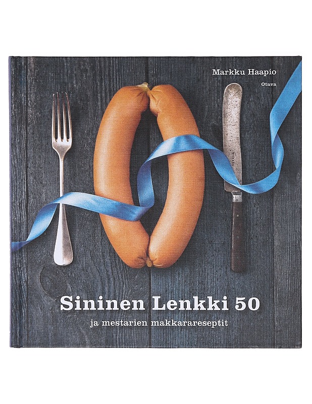 Sininen lenkki 50 ja mestarien makkarareseptit - Haapio, Markku - Historiakirjat - 10105636514 - 0