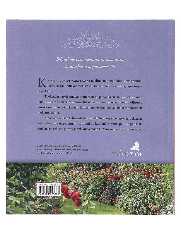 Tuoksuva puutarha ja parveke - Kirsi Tuominen - Tietokirjat ja oppaat - 10105636536 - 1