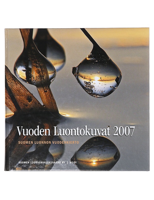 Vuoden luontokuvat 2007 : Suomen luonnon vuodenkierto - Jouni Klinga - Taide- ja kulttuurikirjat - 10105636619 - 0