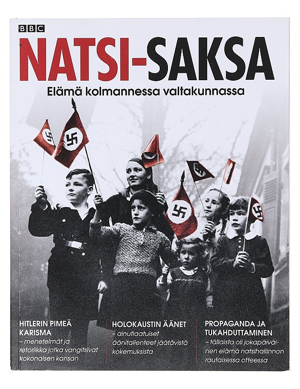 Natsi-Saksa - Elämä kolmannessa valtakunnassa - BBC - Historiakirjat - 10105636638 - 0