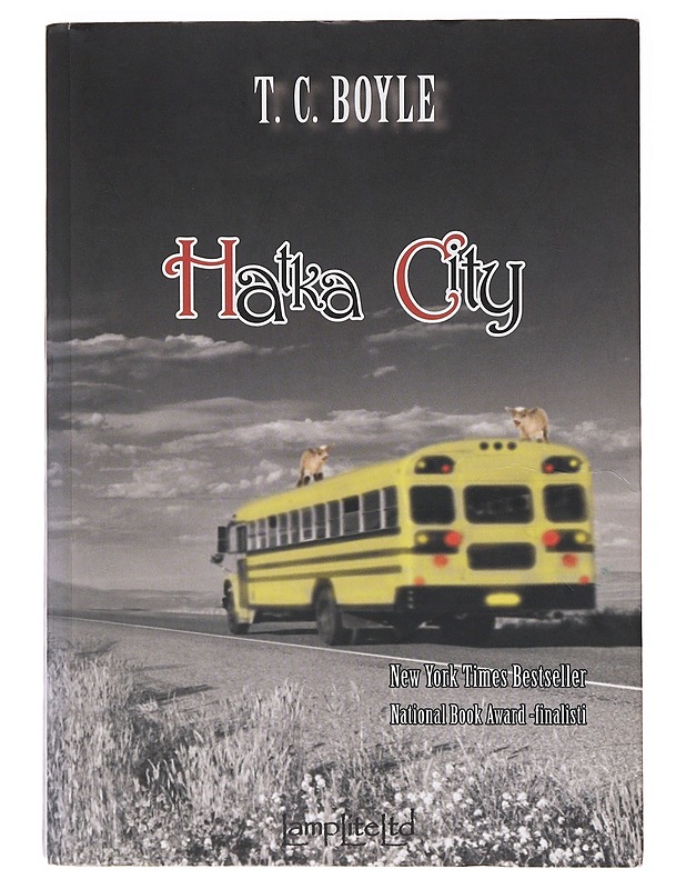 Hatka City : romaani - Boyle, T. Coraghessan - Romaanit ja novellit - 10105636663 - 0