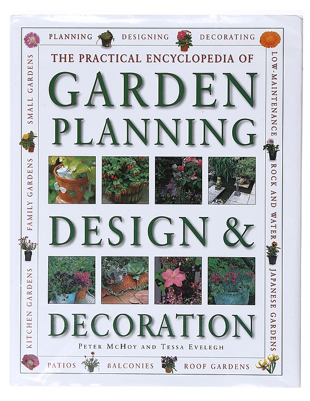 The practical encyclopedia of garden planning, design and decoration - McHoy, Peter - Tietokirjat ja oppaat - 10105636675 - 0