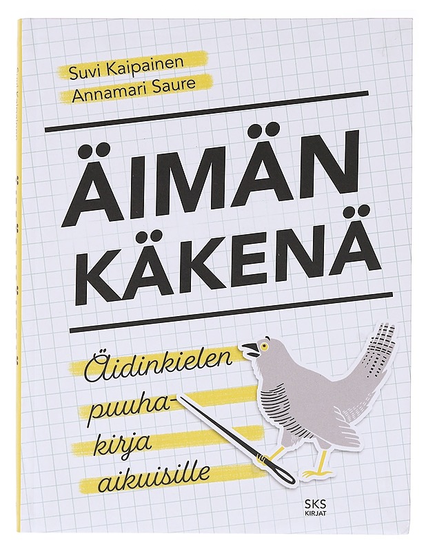 Äimän käkenä : äidinkielen puuhakirja aikuisille - Kaipainen, Suvi - Harrastekirjat - 10105636723 - 0