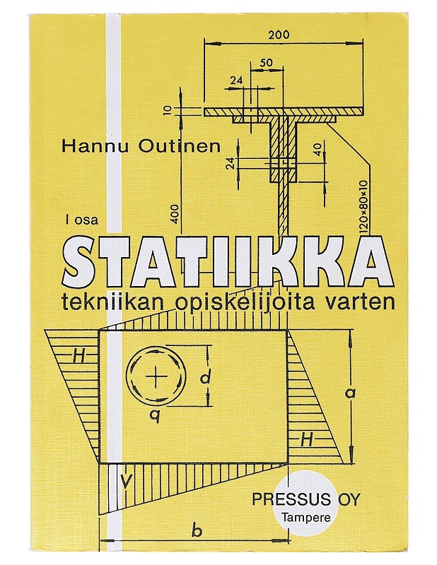Statiikka tekniikan opiskelijoita varten 1 & 2 - Hannu Outinen - Harrastekirjat - 10105636758 - 0