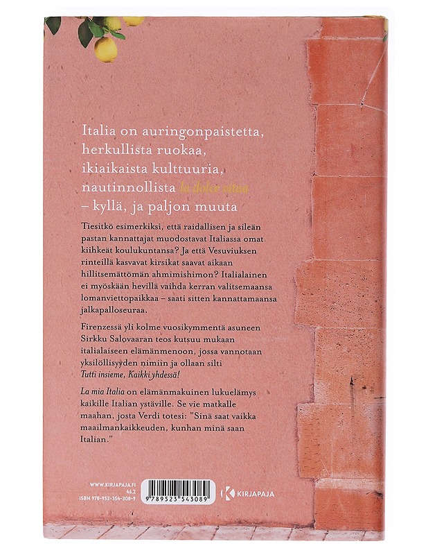 La mia Italia : Ihana mahdoton Italiani - Sirkku Salovaara - Elämäkerrat ja muistelmat - 10105636775 - 1
