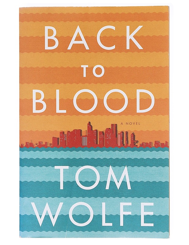 Back to Blood - Tom Wolfe  - Romaanit ja novellit - 10105636811 - 0