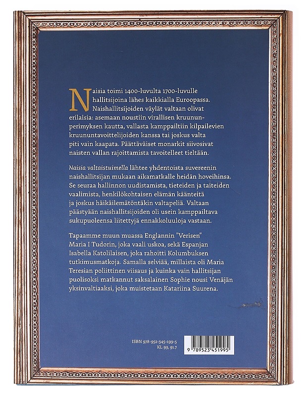 Naisia valtaistuimella / kuningattaria ja keisarinnoja uuden ajan alun Euroopassa - Valtonen, Pekka - Elämäkerrat ja muistelmat - 10105636837 - 1