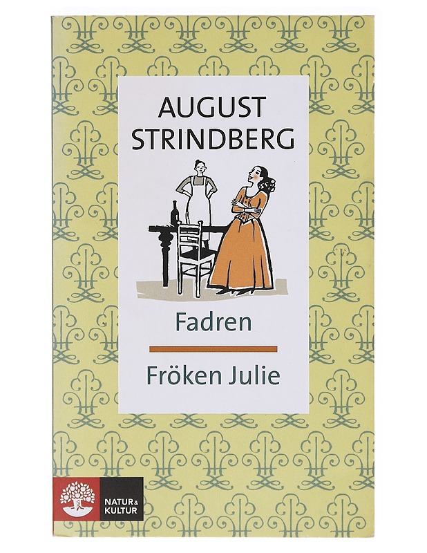 Fadren ; Fröken Julie - August Strindberg - Romaanit ja novellit - 10105636854 - 0