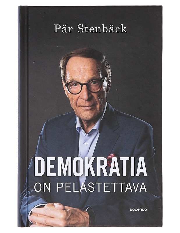 Demokratia on pelastettava - Stenbäck, Pär - Tietokirjat ja oppaat - 10105636861 - 0