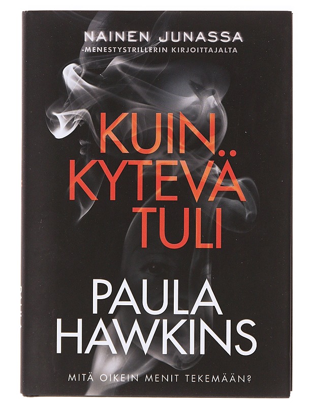 Kuin kytevä tuli - Hawkins, Paula - Kirja lahjaksi - 10105636873 - 0
