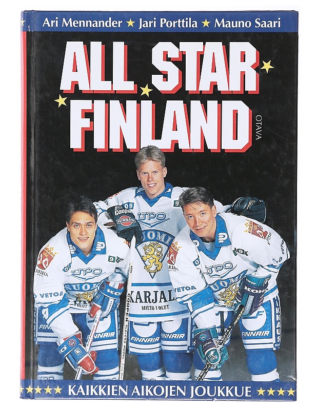 All Star Finland : kaikkien aikojen joukkue - Mennander, Ari - Elämäkerrat ja muistelmat - 10105636878 - 0