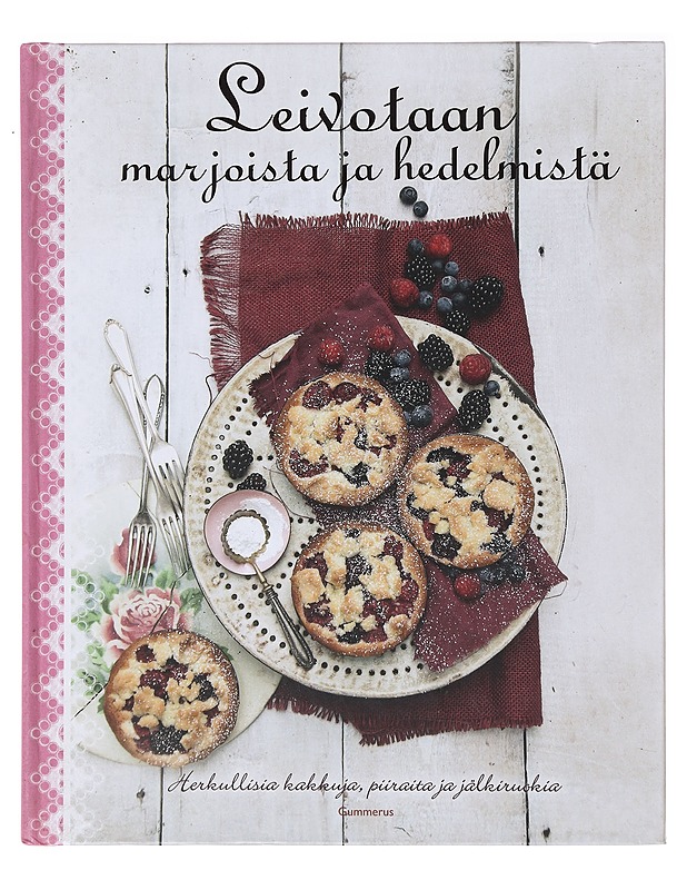 Leivotaan marjoista ja hedelmistä - Vonderstein, Sabine - Ruokakirjat - 10105636889 - 0