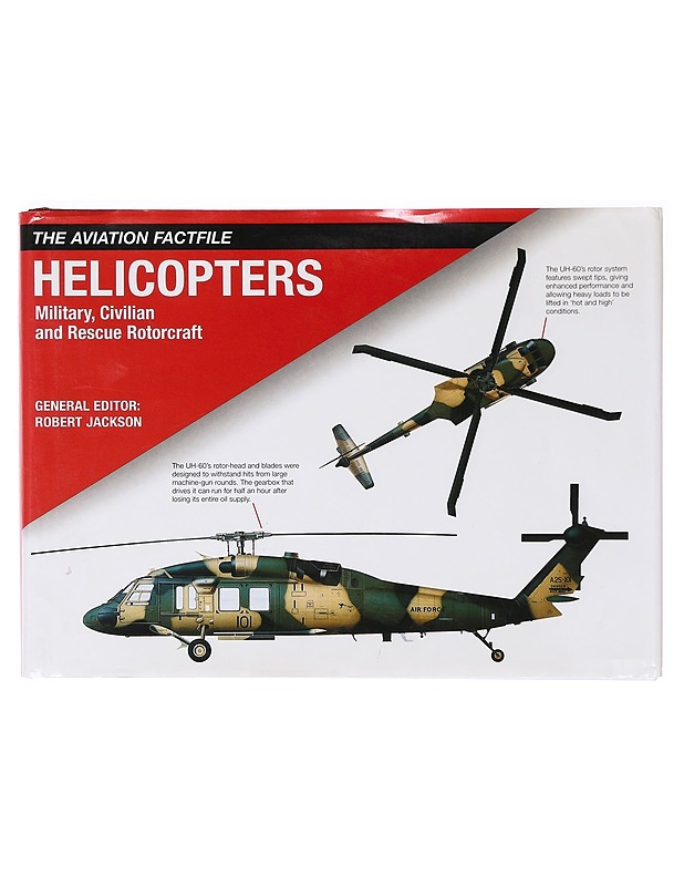 The aviation factfile helicopters / military, civilian and rescue rotorcraft - Jackson, Robert - Romaanit ja novellit - 10105636900 - 2