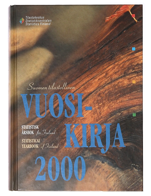 Suomen tilastollinen vuosikirja = Statistisk årsbok för Finland = Statistical yearbook of Finland. 2000 - Tilastokeskus - Tietokirjat ja oppaat - 10105636912 - 0