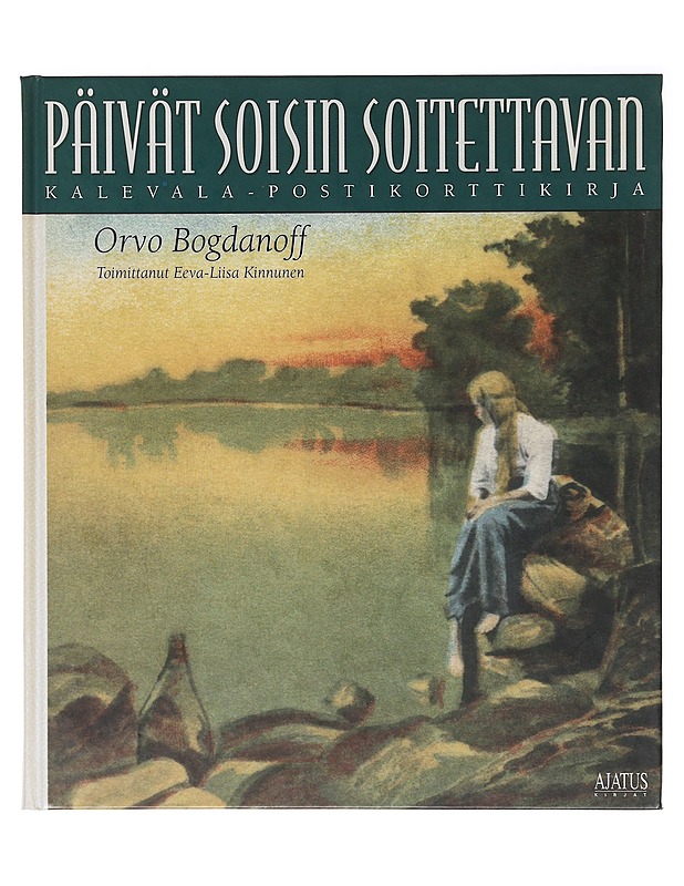 Päivät soisin soitettavan : Kalevala-postikorttikirja - Bogdanoff, Orvo - Tietokirjat ja oppaat - 10105636913 - 0