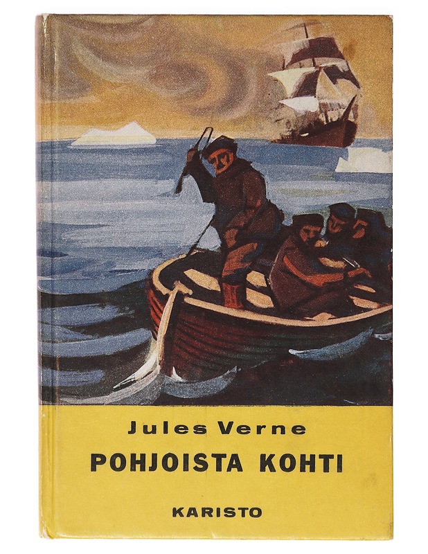 Pohjoista kohti : seikkailuromaani Jäämereltä - Jules Verne - Nuorten kirjat - 10105636941 - 0