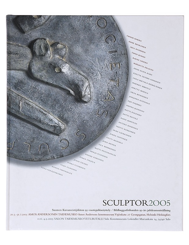 Sculptor 2005 : Suomen kuvanveistäjäliiton 95-vuotisnäyttely - Suomen kuvanveistäjäliitto - Taide- ja kulttuurikirjat - 10105636972 - 0