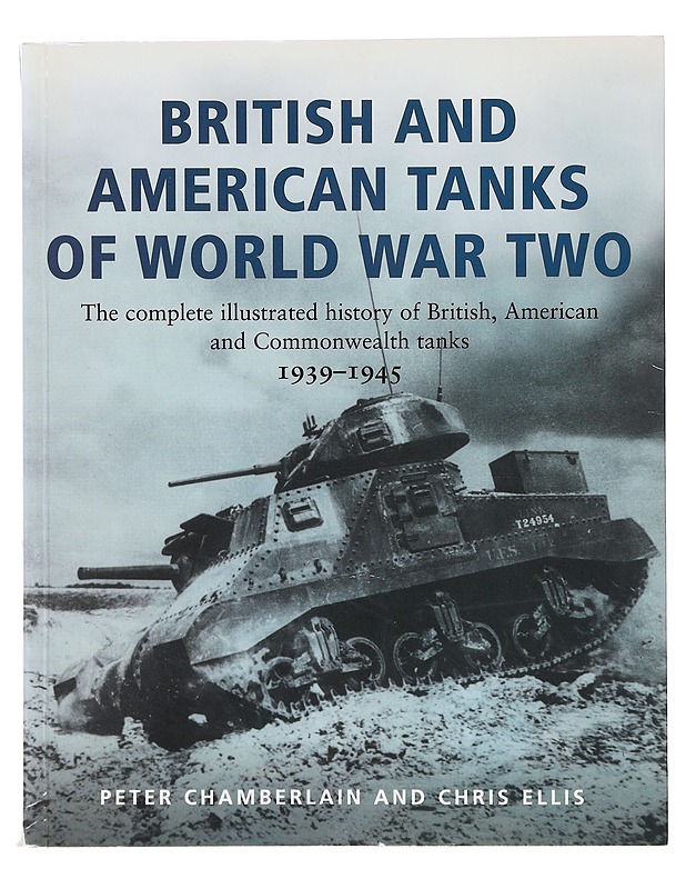 British and American tanks of world war two - Chamberlain, Peter - Historiakirjat - 10105636976 - 0