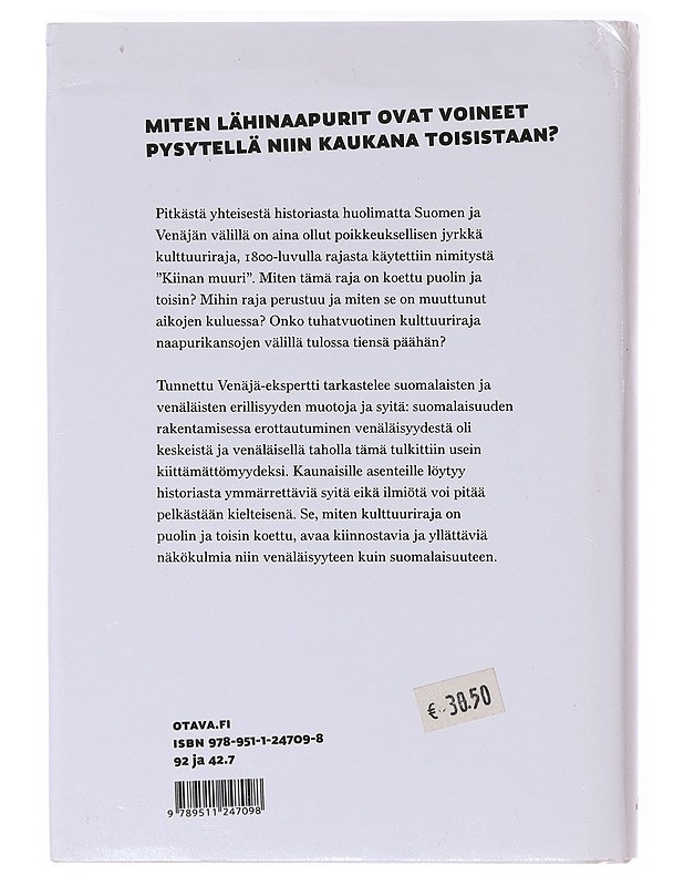 Itäraja häviää / Venäjän ja Suomen kaksi vuosisataa - Timo Vihavainen - Historiakirjat - 10105636985 - 1