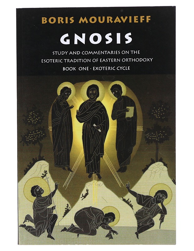 Gnosis:study and commentaries on the esoteric tradition of eastern orthodoxy book one - Boris Mouravieff - Harrastekirjat - 10105637011 - 0