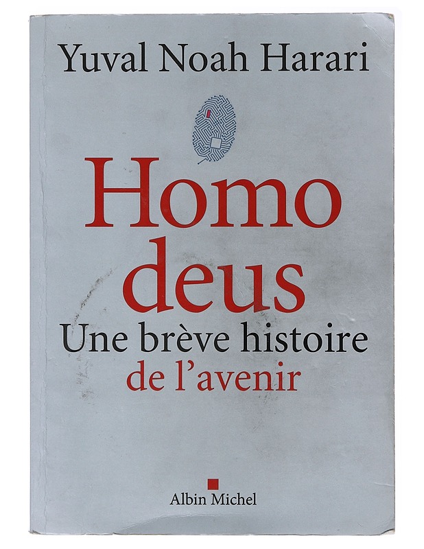 Homo Deus: une breve histoire de l'avenir -  Yuval Noah Harari - Tietokirjat ja oppaat - 10105637156 - 0