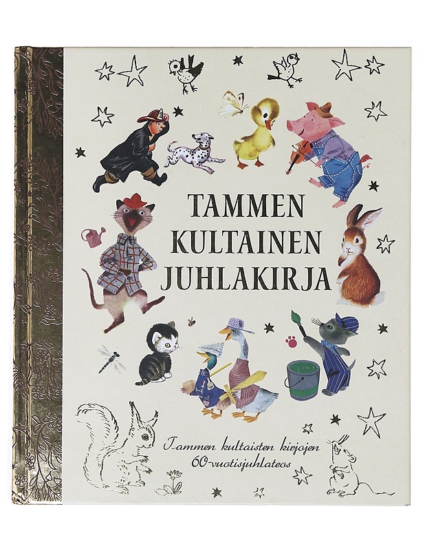 Tammen kultainen juhlakirja  - Tammen kultaisten kirjojen 60-vuotisjuhlateos - Lastenkirjat - 10105637163 - 0