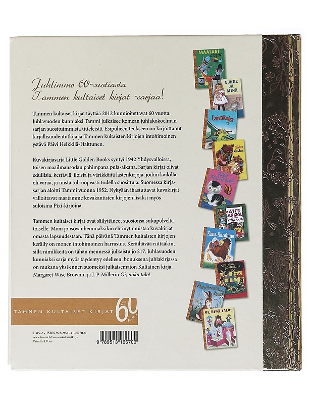 Tammen kultainen juhlakirja  - Tammen kultaisten kirjojen 60-vuotisjuhlateos - Lastenkirjat - 10105637163 - 1